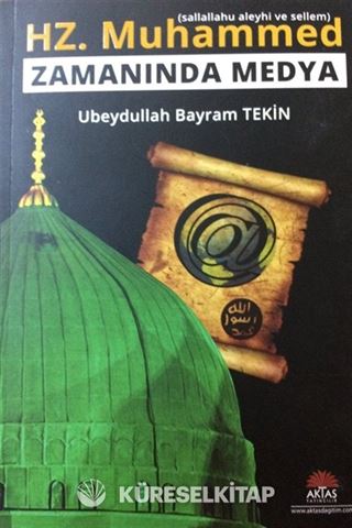 Hz. Muhammed (s.a.v.) Zamanında Medya
