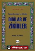 Peygamberimizin (s.a.v.) Dilinden Dualar ve Zikirler