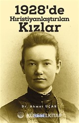 1928'de Hıristiyanlaştırılan Kızlar