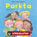 Nelere Dikkat Edelim? Parkta