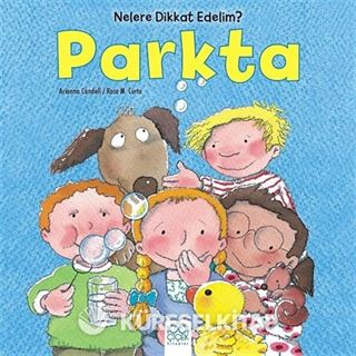Nelere Dikkat Edelim? Parkta