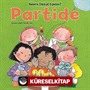 Nelere Dikkat Edelim? Partide