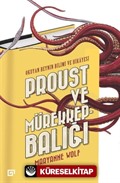Proust Ve Mürekkep balığı:Okuyan Beynin Bilimi Ve Hikayesi