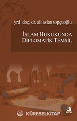 İslam Hukukunda Diplomatik Temsil