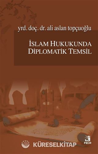 İslam Hukukunda Diplomatik Temsil