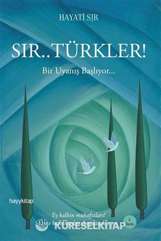 Sır.. Türkler! Bir Uyanış Başlıyor...
