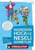 Nasreddin Hoca ile Neşeli Sohbetler 1 / Kavuk Çocukluğunu Hatırlamış