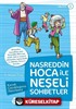 Nasreddin Hoca ile Neşeli Sohbetler 1 / Kavuk Çocukluğunu Hatırlamış