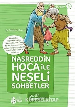 Nasreddin Hoca ile Neşeli Sohbetler 4 / Marifet Kavuktaysa...
