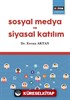 Sosyal Medya ve Siyasal Katılım