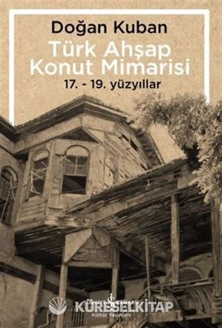 Türk Ahşap Konut Mimarisi