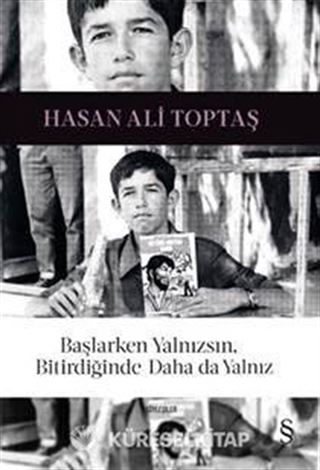 Başlarken Yalnızsın, Bitirdiğinde Daha da Yalnız