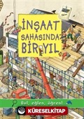 İnşaat Sahasında Bir Yıl / Bul, Eğlen, Öğren!