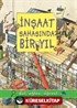 İnşaat Sahasında Bir Yıl / Bul, Eğlen, Öğren!