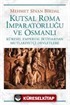 Kutsal Roma İmparatorluğu ve Osmanlı
