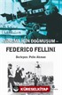 Sinema İçin Doğmuşum - Federico Fellini