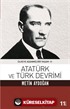 Atatürk ve Türk Devrimi / Ülkeye Adanmış Bir Yaşam 2