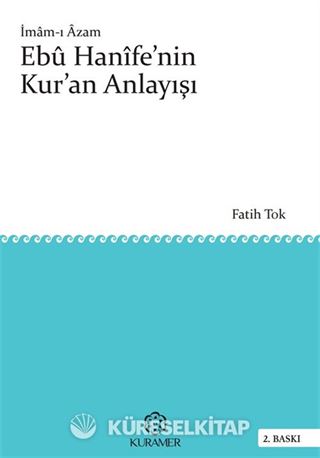 İmam-ı Azam Ebu Hanife'nin Kur'an Anlayışı