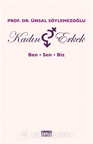 Kadın ve Erkek : Ben, Sen, Biz