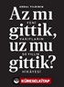 Az mı Gittik, Uz mu Gittik? Yeni Vakıfların 50 Yıllık Hikayesi