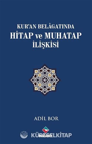 Kur'an Belagatında Hitap ve Muhatap İlişkisi