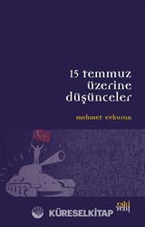 15 Temmuz Üzerine Düşünceler