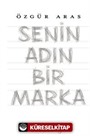 Senin Adın Bir Marka