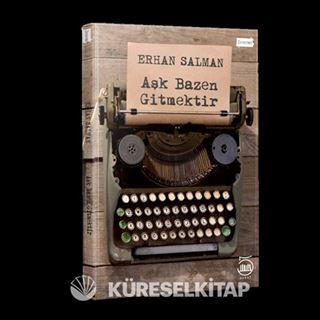 Aşk Bazen Gitmektir