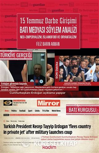 15 Temmuz Darbe Girişimi Batı Medyası Söylem Analizi Neo- Emperyalizm, İslamofobi ve Oryantalizm