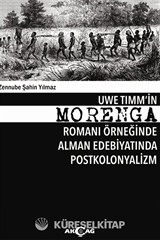 Uwe Timm'in Morenga Romanı Örneğinde Alman Edebiyatında Postkolonyalizm