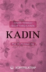 Hadis Temelli Kalıp Yargılarda Kadın