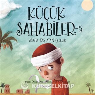 Küçük Sahabiler 5 / Ağaca Taş Atan Çocuk