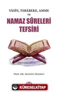 Yasin, Tebareke, Amme Ve Namaz Sureleri Tefsiri