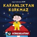 Süper Kahraman Ben / Karanlıktan Korkmaz