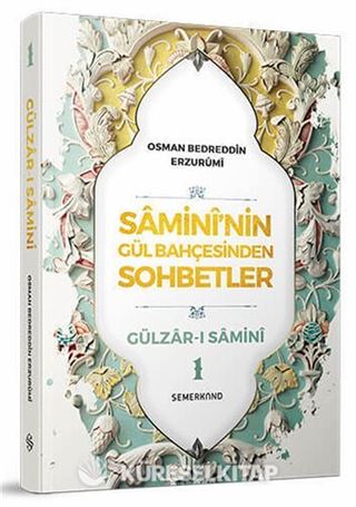 Samini'nin Gül Bahçesinden Sohbetler 1