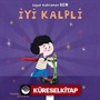 Süper Kahraman Ben / İyi Kalpli