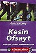 Kesin Ofsayt:Televizyon Futbolu ve Futbol Medyası