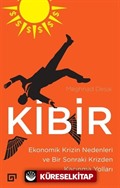 Kibir: Ekonomik Krizin Nedenleri ve Bir Sonraki Krizden Kaçınma Yolları