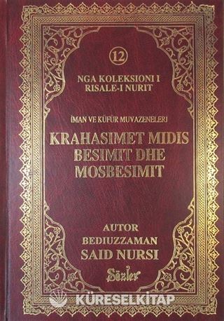 Krahasşmet Mıdıs Besımıt dhe Mosbesımıt (İman Küfür Muvazeneleri) (Arnavutça)