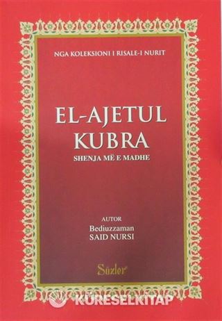 El-Ajetul Kubra (Ayetü'l Kübra) (Arnavutça)