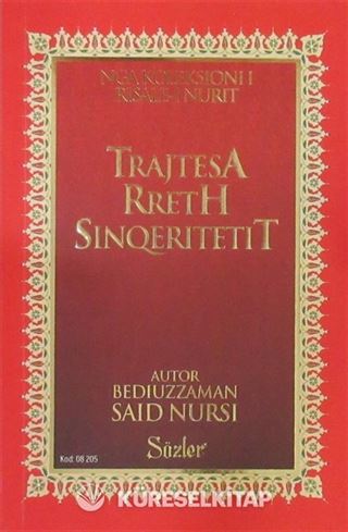 Trajtesa Rreth Sinqeritetit (İhlas ve Uhuvvet Risalesi) (Arnavutça)