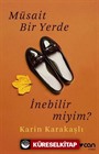 Müsait Bir Yerde İnebilir Miyim?