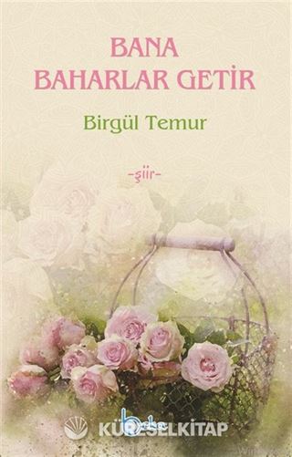 Bana Baharlar Getir