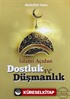 İslami Açıdan Dostluk ve Düşmanlık