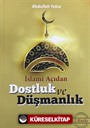 İslami Açıdan Dostluk ve Düşmanlık