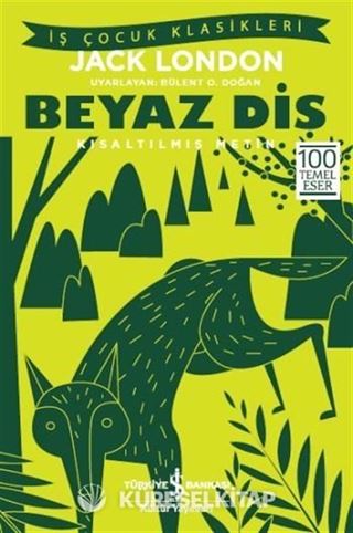 Beyaz Diş (Kısaltılmış Metin)
