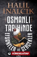 Osmanlı Tarihinde Efsaneler ve Gerçekler