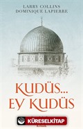 Kudüs... Ey Kudüs