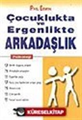 Çocuklukta ve Ergenlikte Arkadaşlık