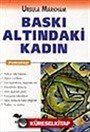 Baskı Altındaki Kadın